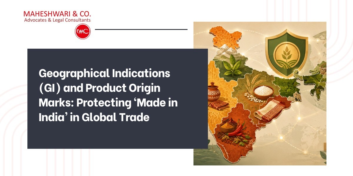 Geographical Indications (GI) and Product Origin Marks: Protecting 'Made in India' in Global Trade